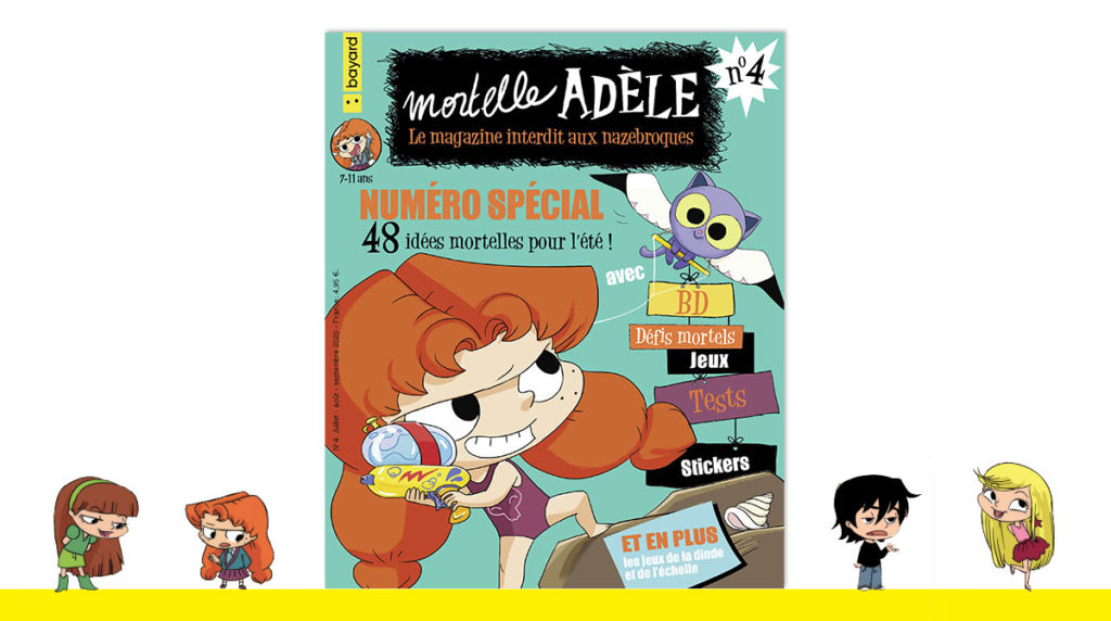 Magazine Mortelle Adèle le numéro 4 arrive en kiosque