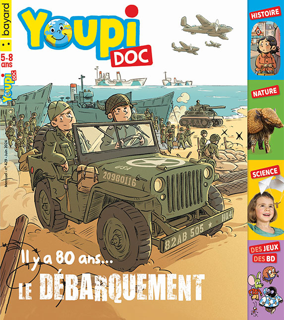 Couverture du magazine Youpi Doc, n°429, juin 2024. Il y a 80 ans… le Débarquement.