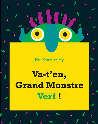 Va-t’en, Grand Monstre Vert !