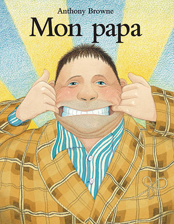 Mon papa, Anthony Browne