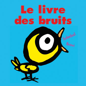 Le livre des bruits