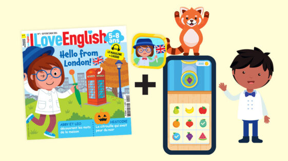 I Love English 5-8 ans : une appli et un magazine pour apprendre l’anglais en s’amusant