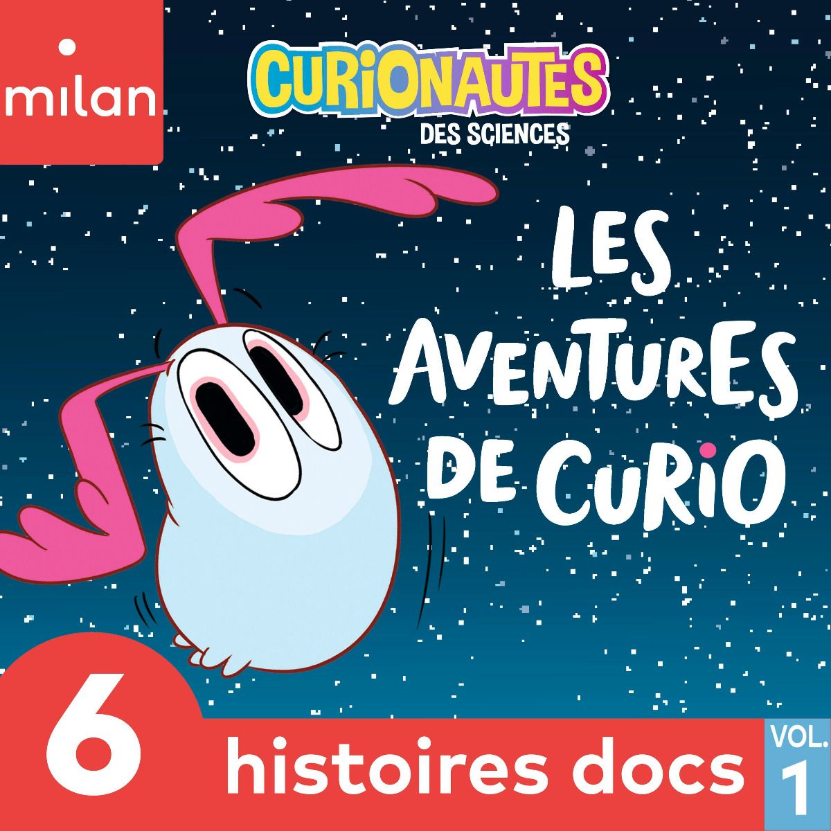 Curionautes des sciences - 6 histoires docs, Vol. 1