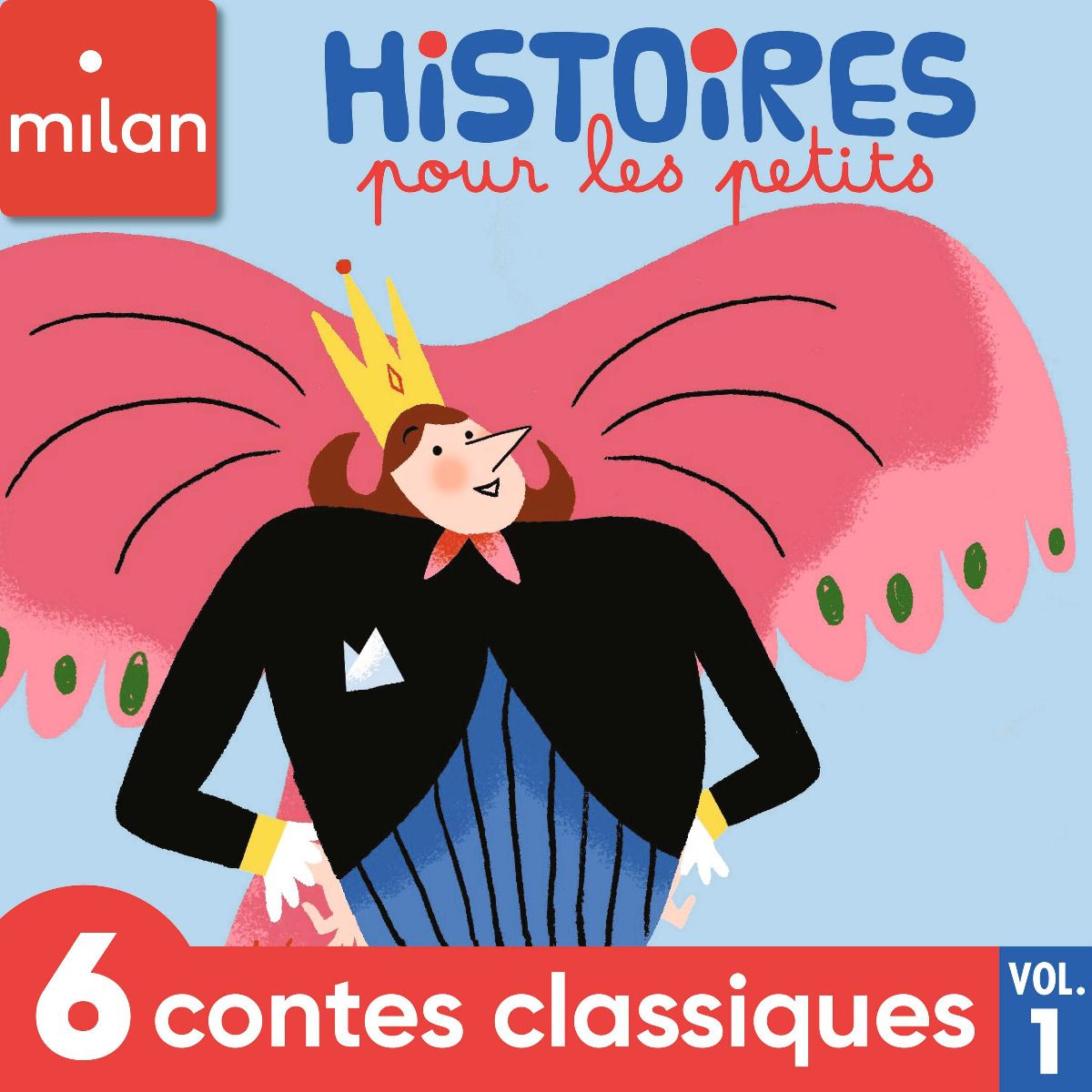 Histoires pour les petits - 6 contes classiques, Vol. 1