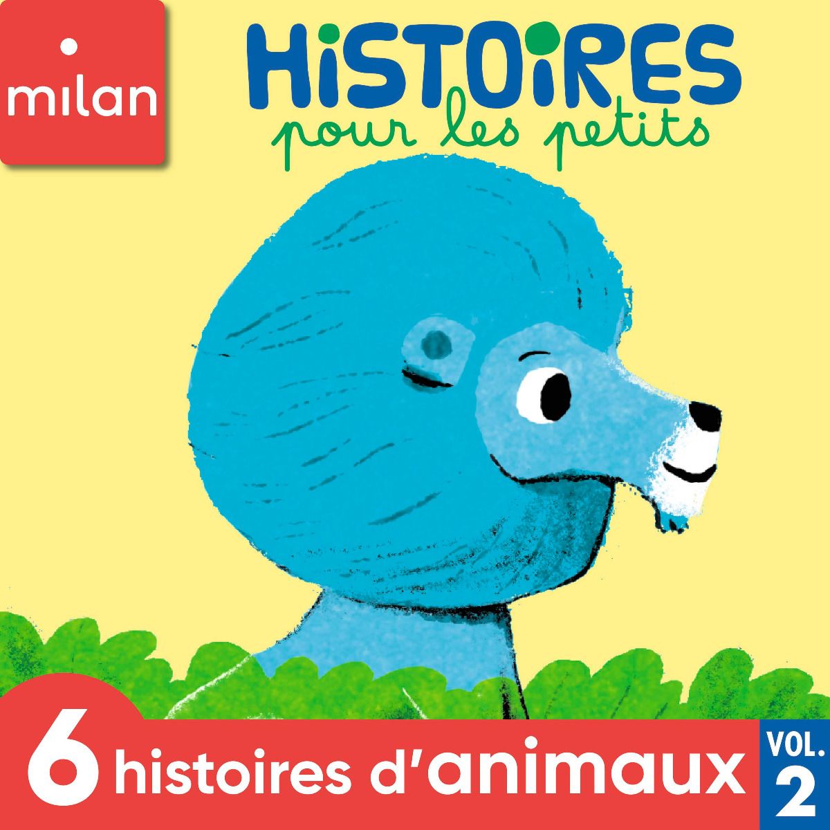 Histoires pour les petits - 6 histoires d'animaux, Vol. 2