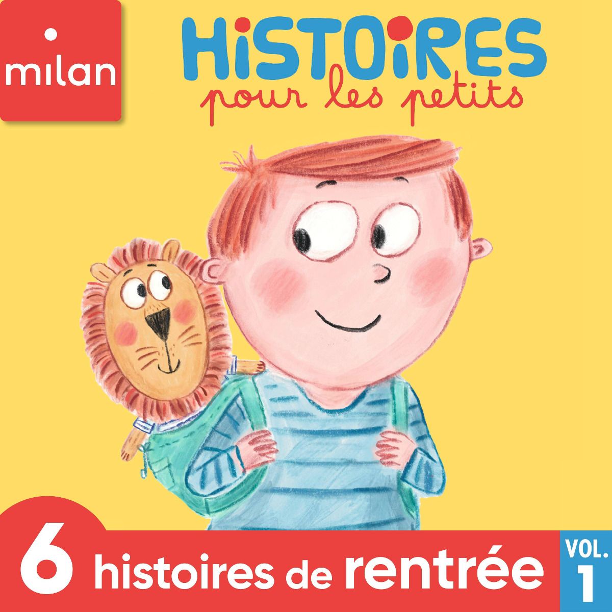 Histoires pour les petits - 6 histoires de rentrée, Vol. 1