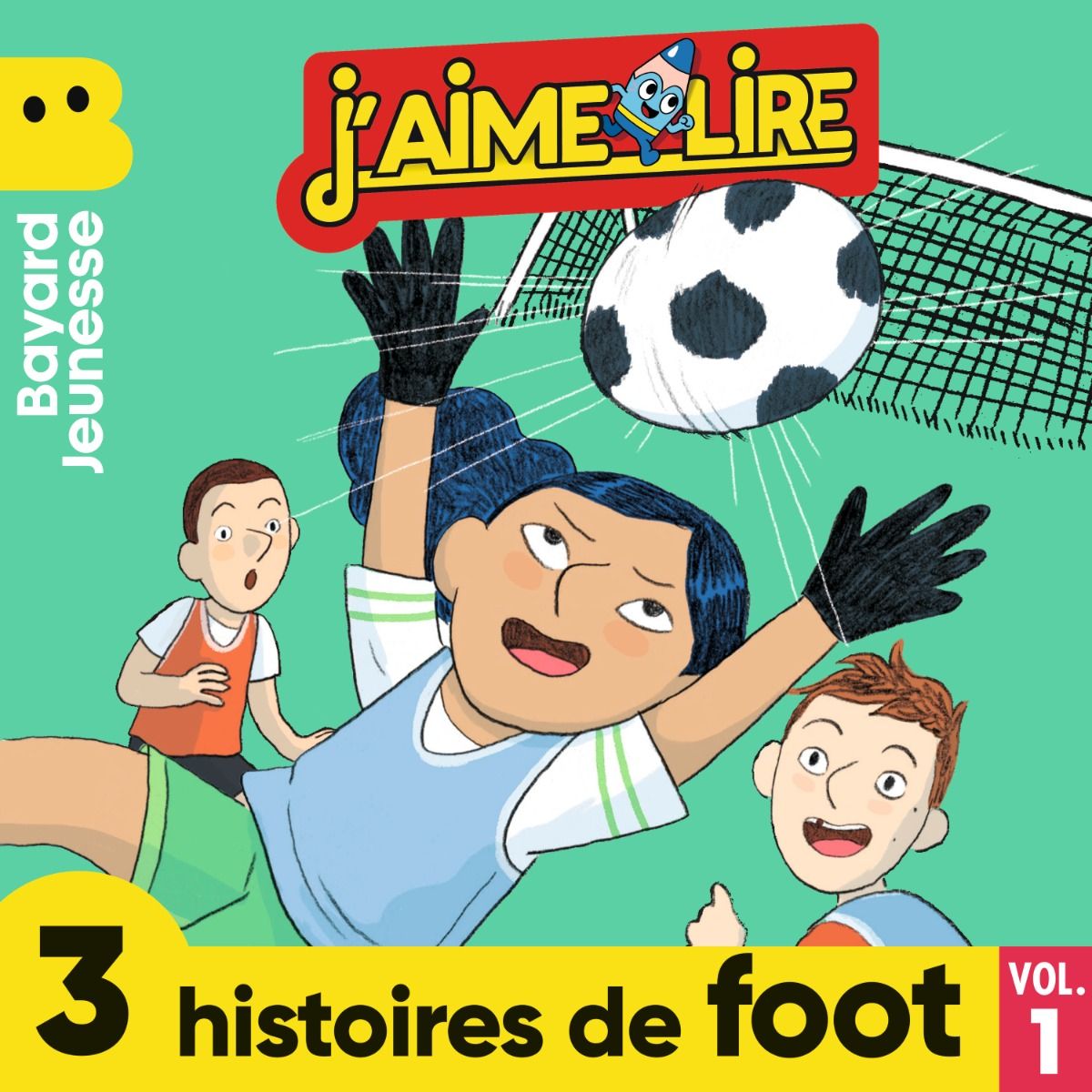 J'aime Lire - 3 histoires de foot, Vol. 1