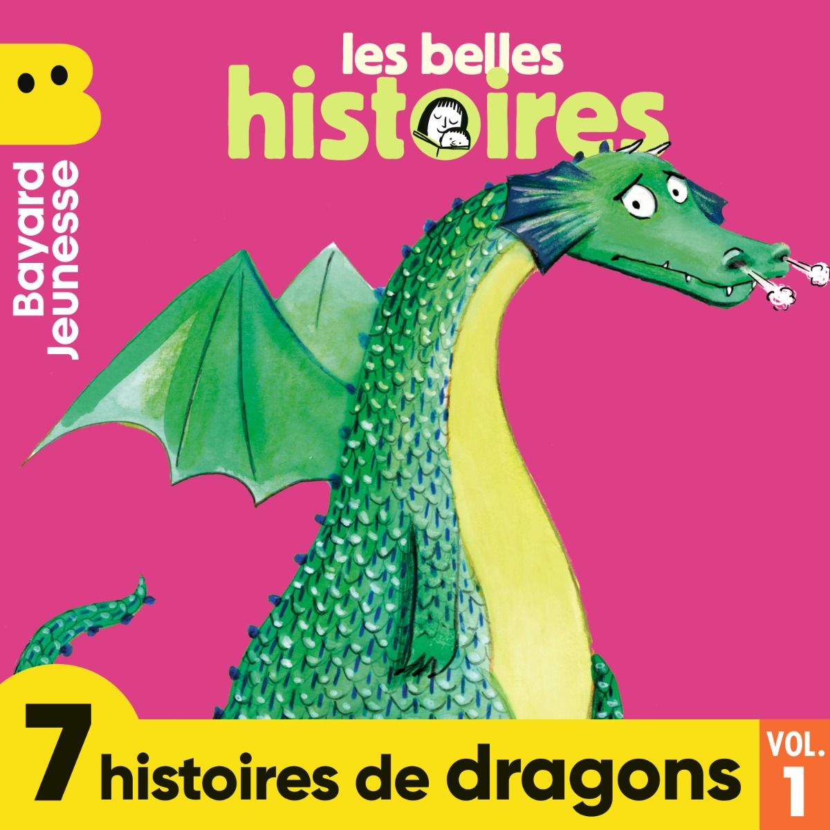 Les Belles Histoires - 7 histoires de dragons Vol. 1